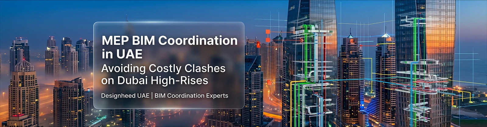 MEP BIM Coordination in UAE: Avoiding Costly Clashes on Dubai High-Rises